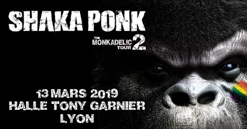 Shaka Ponk débarque au  Halle Tony Garnier Lyon pour le MonkAdelic Tour Part.2