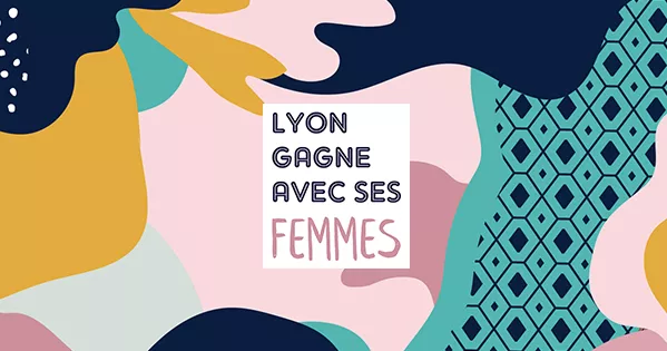 Le festival « Lyon gagne avec ses femmes »  se déroulera du 14 au 16 septembre