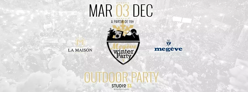 Megève Winter Party - LA MAISON GERLAND