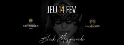 Soirée Black Masquerade à La Maison pour la Saint Valentin !