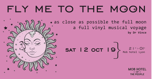 MOB HOTEL : Fly me to the moon - A Dr Vince set