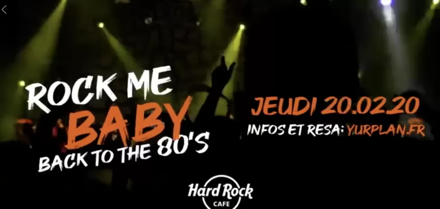 Rock Me Baby au Hard Rock Café !