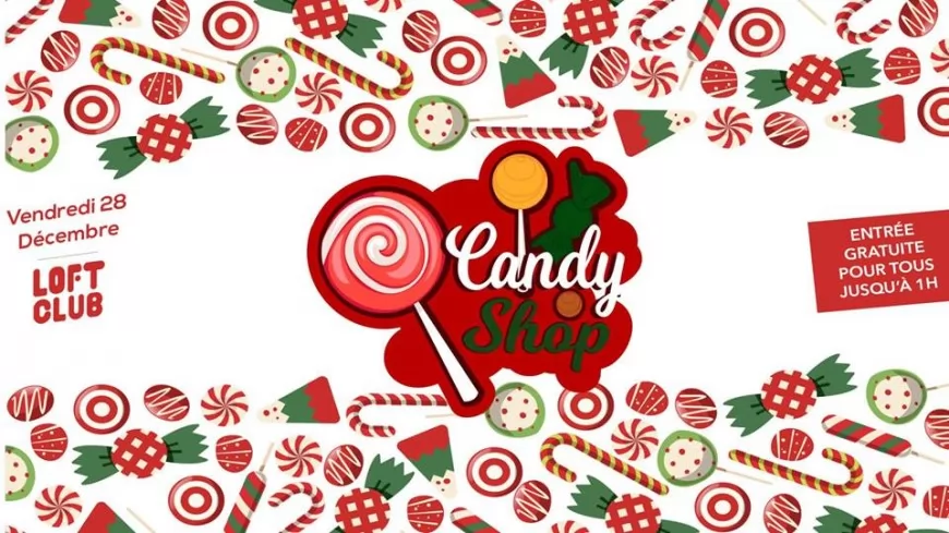 Candy Shop by Loft Club !