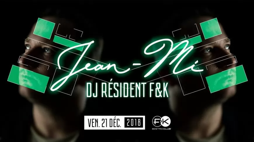 Jean-Mi DJ set au F&K