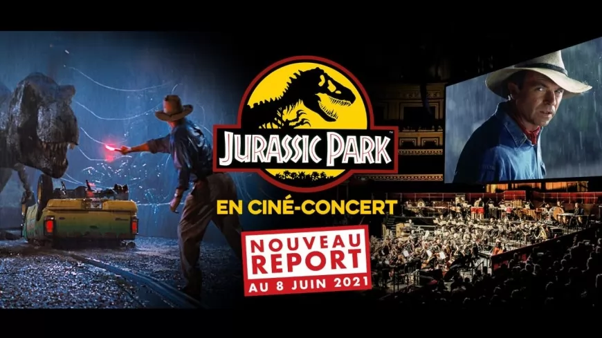 Nouveau report  "Jurassic Park en Ciné-Concert" à Lyon
