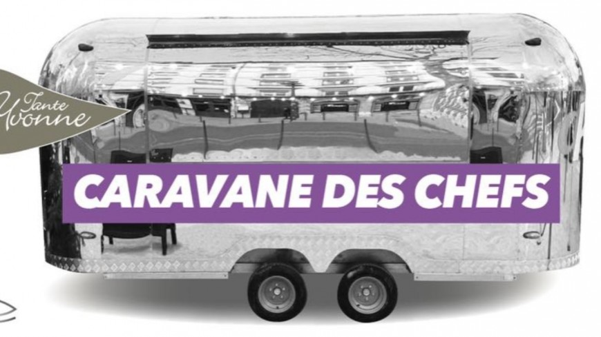 La Caravane des Chefs - Tante Yvonne La Caravane des Chefs - Tante Yvonne