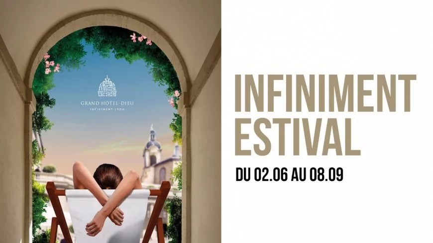 Bon Plan : Infiniment Estival au Grand-Hôtel Dieu