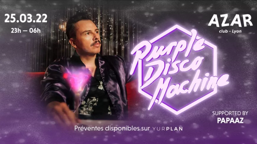 Le Azar invite Purple Disco Machine !