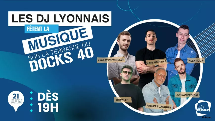 Les Dj lyonnais fêtent la musique sur la terrasse du Docks 40