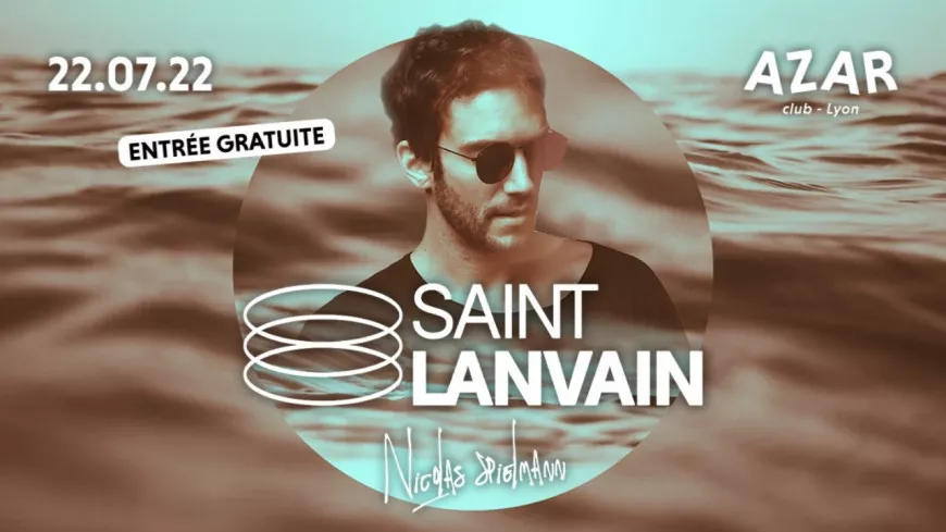 Saint Lanvain mixera au Azar ce vendredi