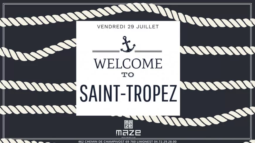 The Maze organise une soir&eacute;e Saint-Tropez