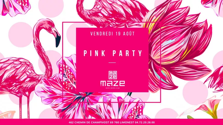 Le Maze organise une Pink Party