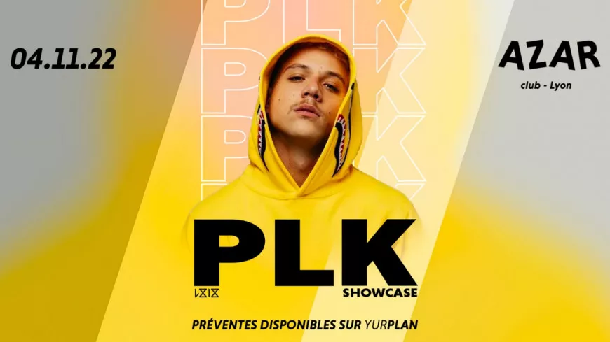 PLK en showcase au Azar à Lyon ce vendredi