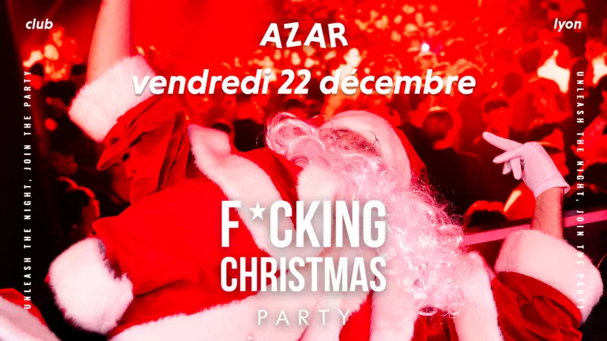 Lyon : une "F*cking Christmas Party" au Azar