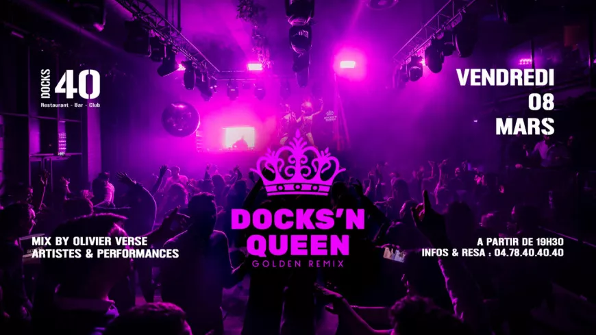 Soirée Docks'n Queen au Docks 40 ce vendredi !