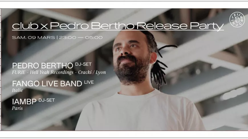 Pedro Bertho, Fango Live Band et IAMPB au Sucre ce samedi