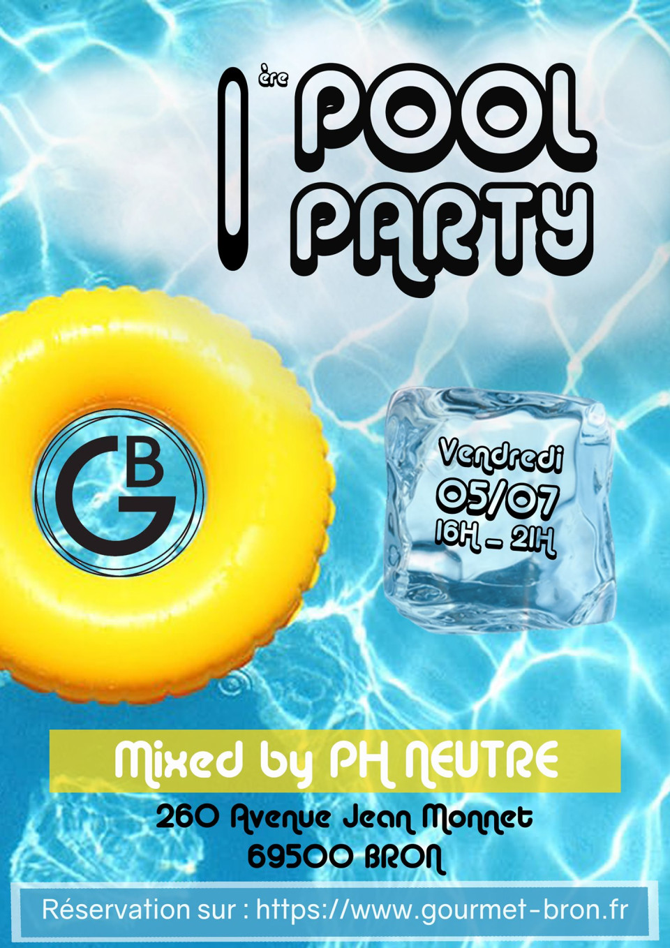 VENDREDI : Pool party by Gourmet Bron à partir 16h00