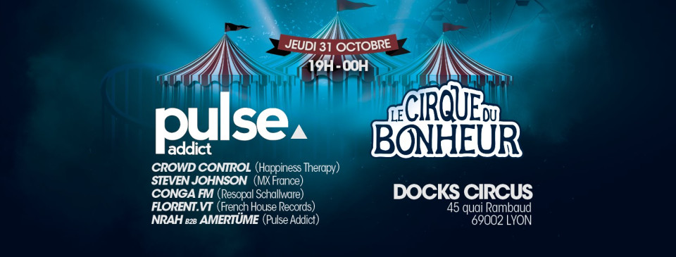 Pulse Addict x Le cirque du bonheur
