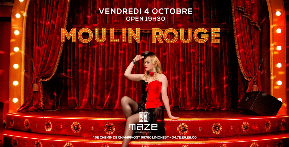 Moulin ROUGE à The Maze