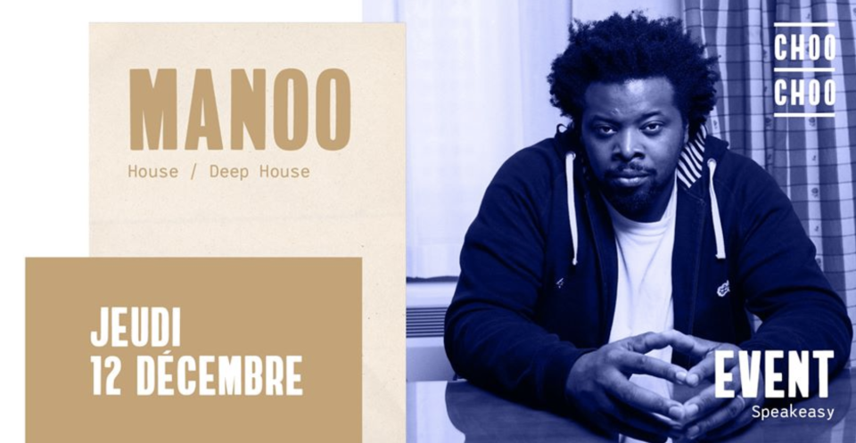 L'event du jeudi : DJ Manoo au CHOO CHOO