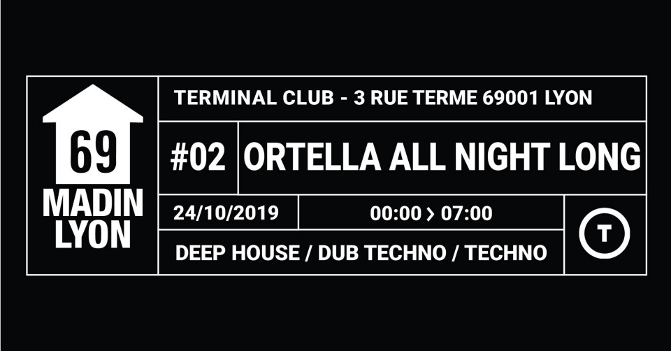 Ortella ALL NIGHT LONG au Terminal