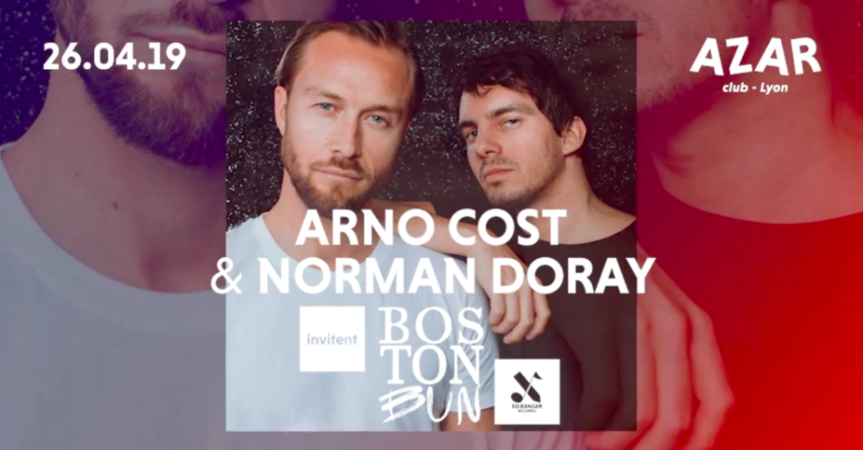 Arno Cost et Norman Doray invitent Boston Bun au Azar Club !