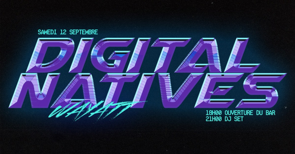 DJ SET — Wayatt « Digital Natives »