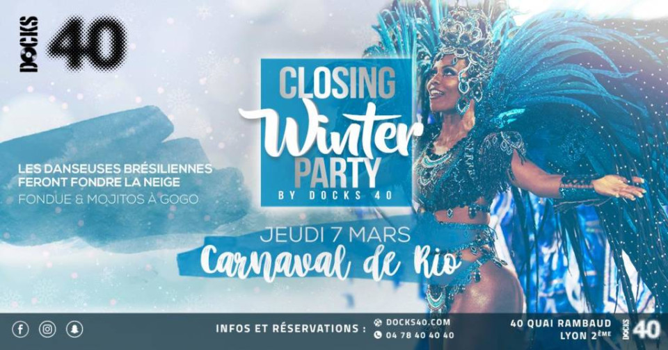 Closing Winter Party spéciale Carnaval de Rio au Docks 40 !