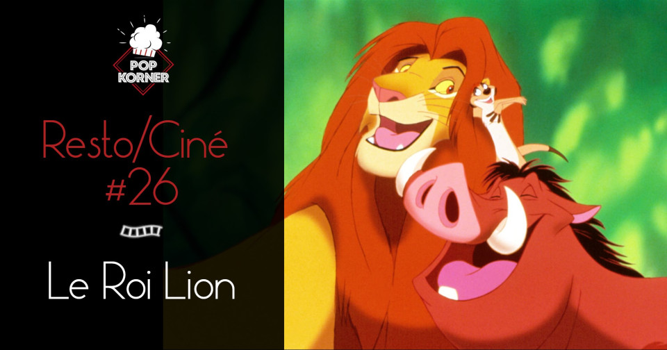 MARDI : Resto/Ciné - Le Roi Lion