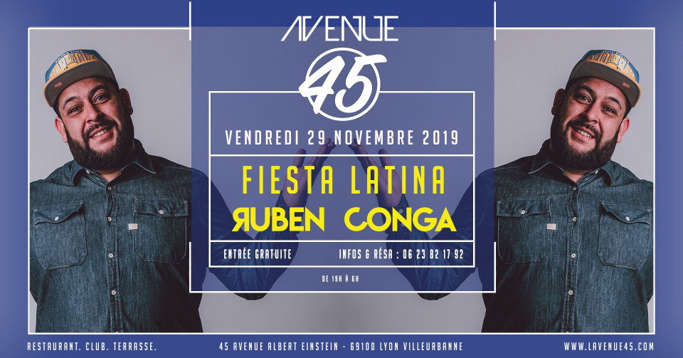 Fiesta Latina avec Ruben Conga à l'Avenue 45