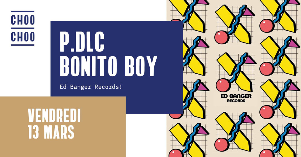 ED Banger au CHOO CHOO !