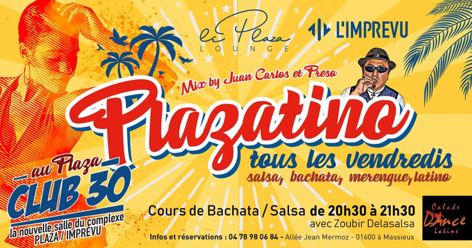 VENDREDI : Plazatino tous les vendredis au Plaza Lounge
