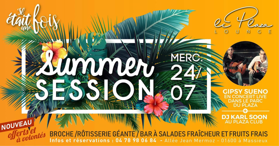 MERCREDI : Il etait une fois Summer Session au Plaza