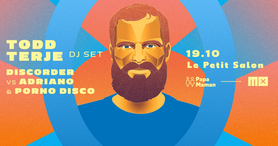 Papa Maman présente Todd Terje - avec MX au Petit Salon