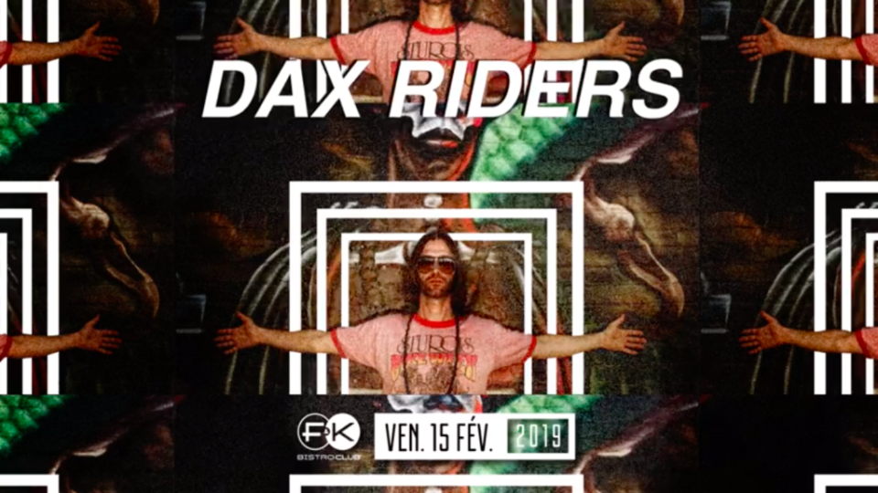 Dax Riders DJset au F&K !