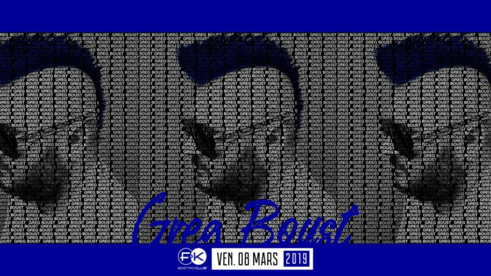 Greg Boust DJset au F&K !