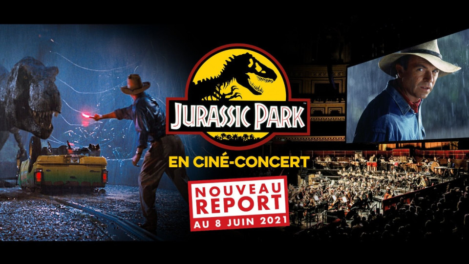 Nouveau report  "Jurassic Park en Ciné-Concert" à Lyon