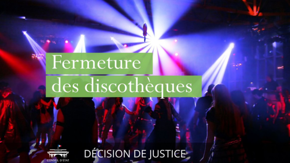 Le conseil d'État a rejeté la réouverture des discothèques !