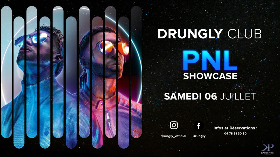 SAMEDI : PNL en showcase au Drungly
