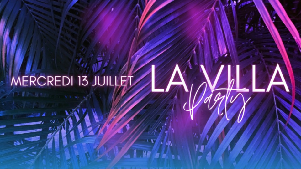La Villa - Le 1838 organise une grande soirée d'été