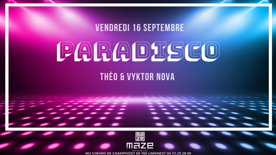 La Paradisco de retour au Maze Bistro Club ! La Paradisco de retour au Maze Bistro Club !