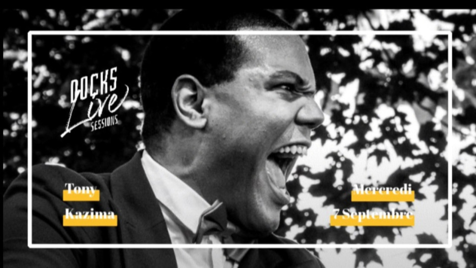 Tony Kazima pour l'ouverture des Docks Live Sessions au Docks 40 !
