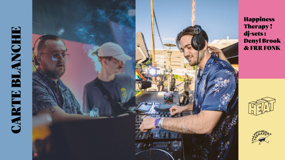 HEAT Lyon donne carte blanche à Happiness Therapy