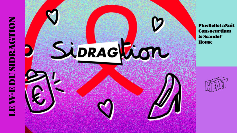 HEAT Lyon : trois collectifs queer organisent le week-end du Sidragtion HEAT Lyon : trois collectifs queer organisent le week-end du Sidragtion