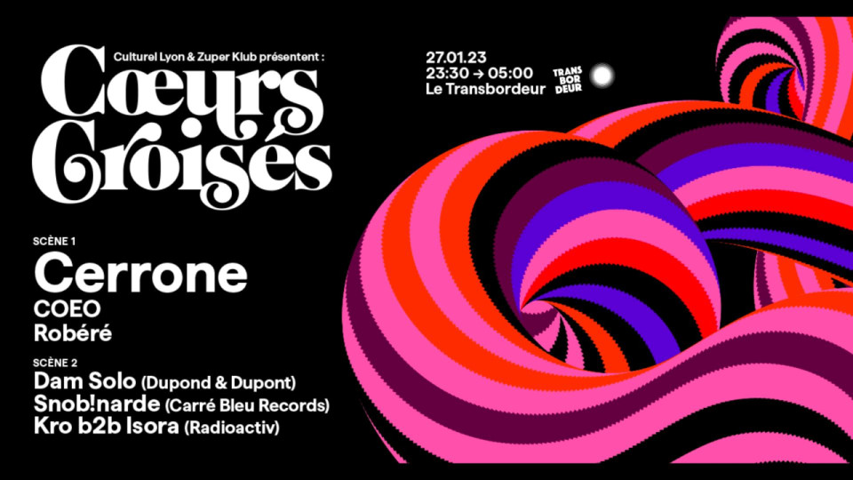 La soirée Coeurs Croisés revient en plus grand avec Cerrone en tête d'affiche (27/01/23)
