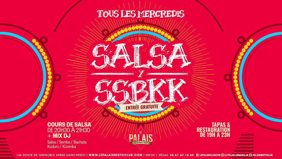 MERCREDI : Salsa Y SSBKK tous les mercredis au Palais