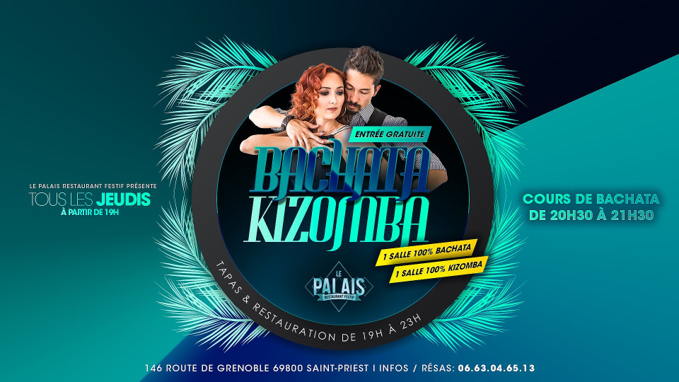 JEUDI : 100% Bachata et 100% Kizomba - Les Jeudis du Palais