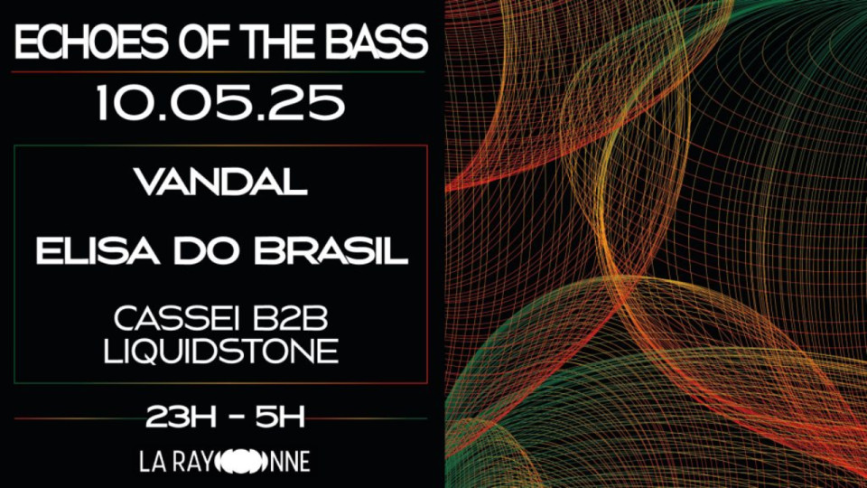 La Rayonne : Echoes of the Bass est reporté au 14 novembre