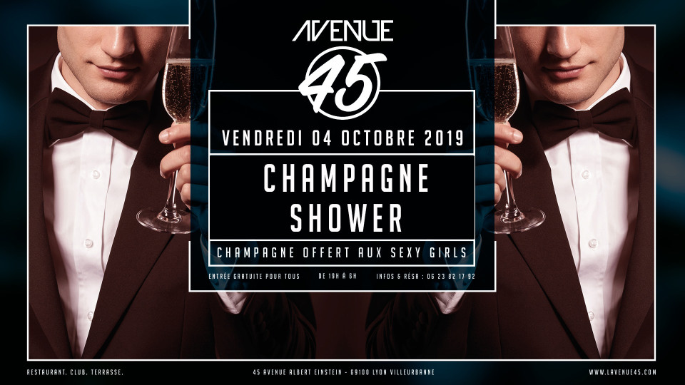 Champagne shower à l'Avenue 45