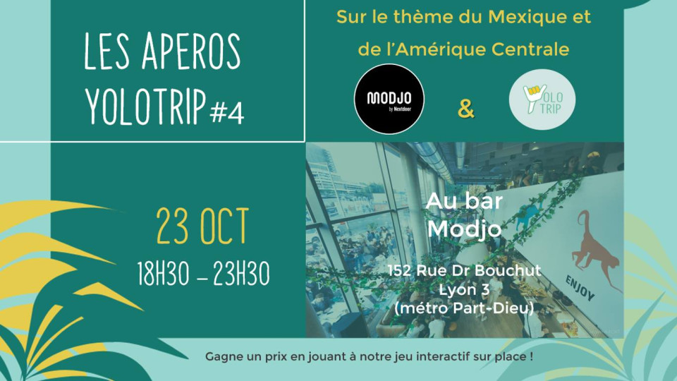 Apéro YoloTrip #4 : Voyager et Jouer / Mexique & Amerique Centr au Modjo Part Dieu